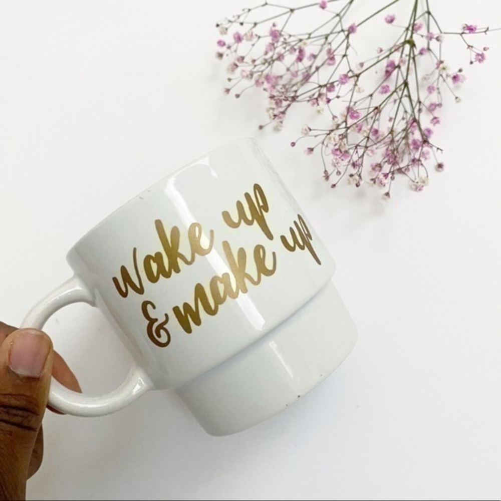 New Wake up to make up mug